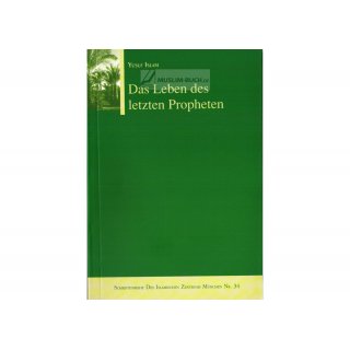Das Leben des letzten Propheten
