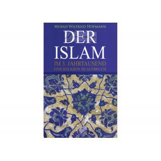 Der Islam im 3. Jahrtausend