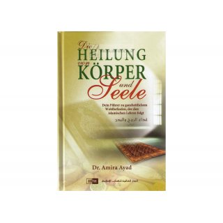 Die Heilung von Körper und Seele