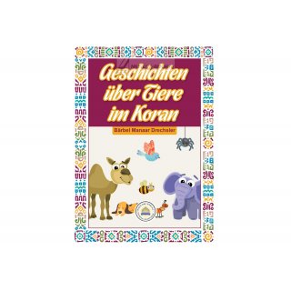 Geschichten über Tiere im Koran