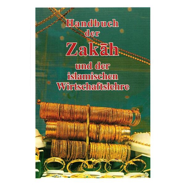 Handbuch der Zakah und der islamischen Wirtschaftslehre