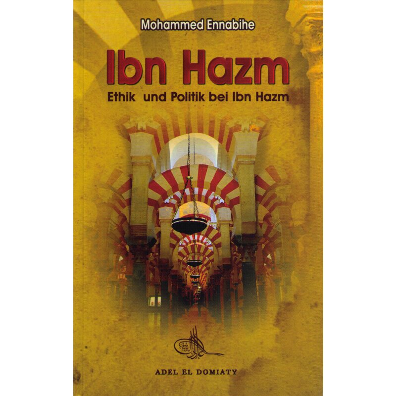 Ibn Hazm (Ethik und Politik bei Ibn Hazm)