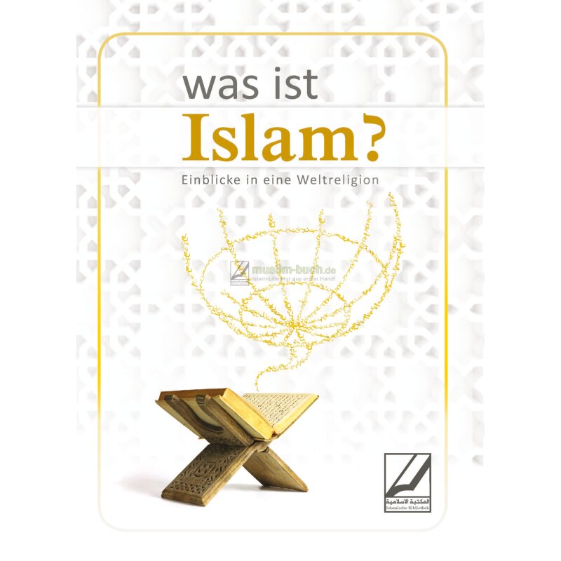 Broschüre: Was ist Islam? - Einblicke in eine Weltreligion