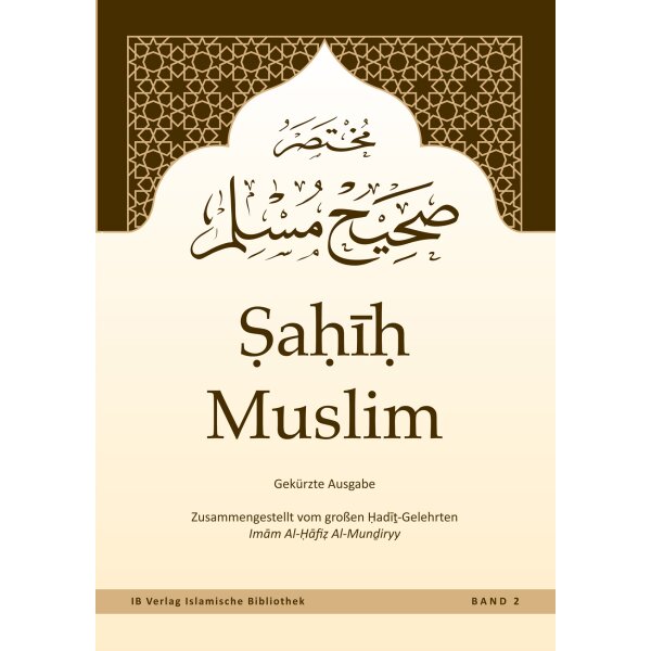 Sahih Muslim - von Imam Al-Hafiz Al-Mundiryy (Band 2)