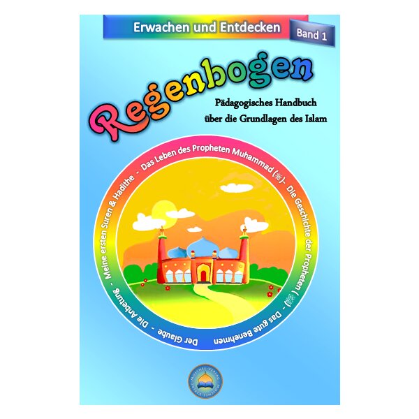 Regenbogen - Pädagogisches Handbuch über die Grundlagen...