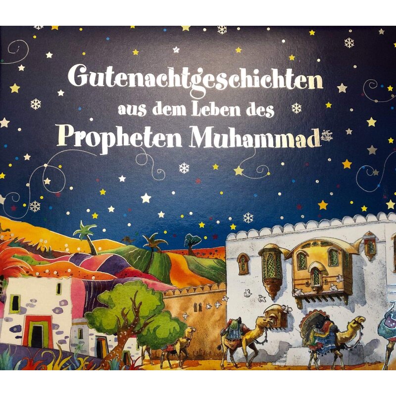 Gutenachtgeschichten aus dem Leben des Propheten Muhammad