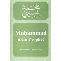 Muhammad (sas) - mein Prophet