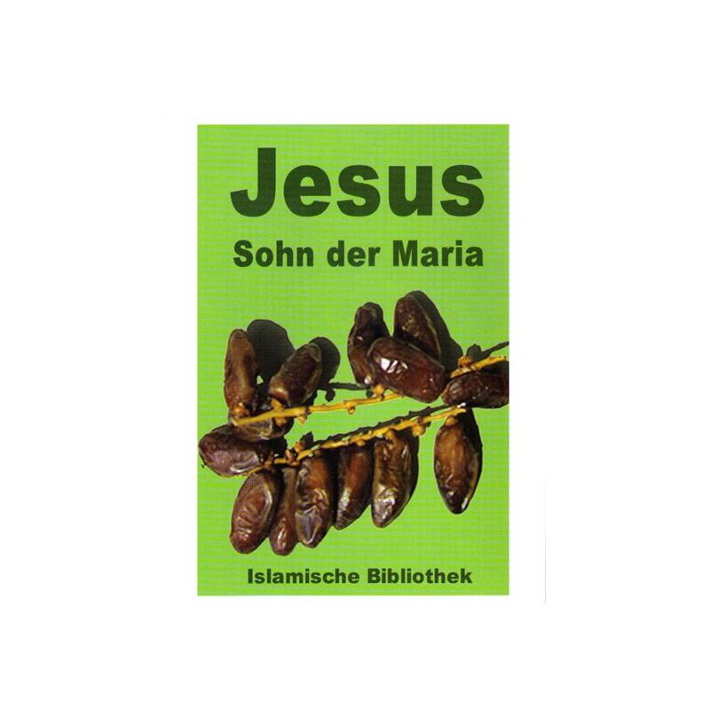 Jesus, Sohn der Maria