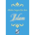 Allahs Segen für den Islam
