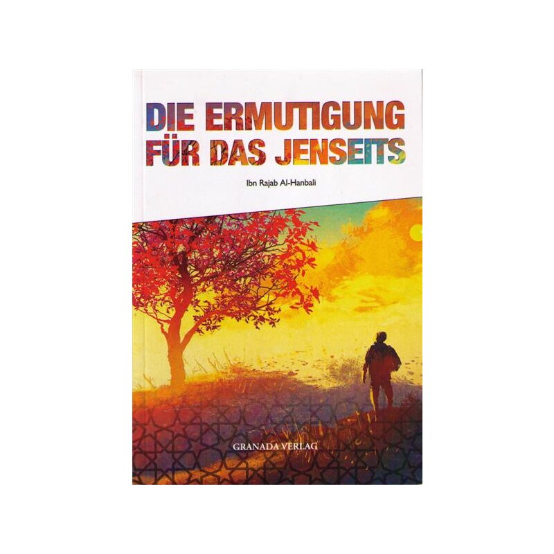 Die Ermutigung für das Jenseits