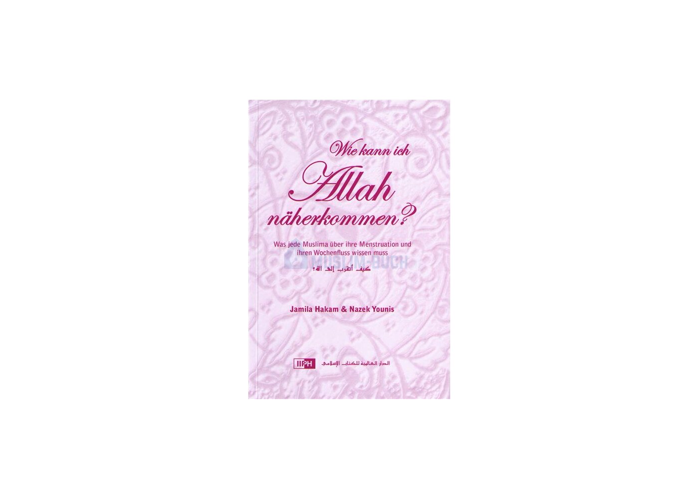 wie-kann-ich-allah-n-herkommen-islamische-b-cher-bei-muslim-buch-de