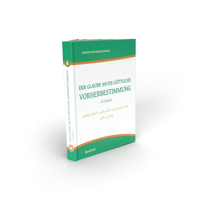 Der Glaube an die göttliche Vorherbestimmung – Qadar