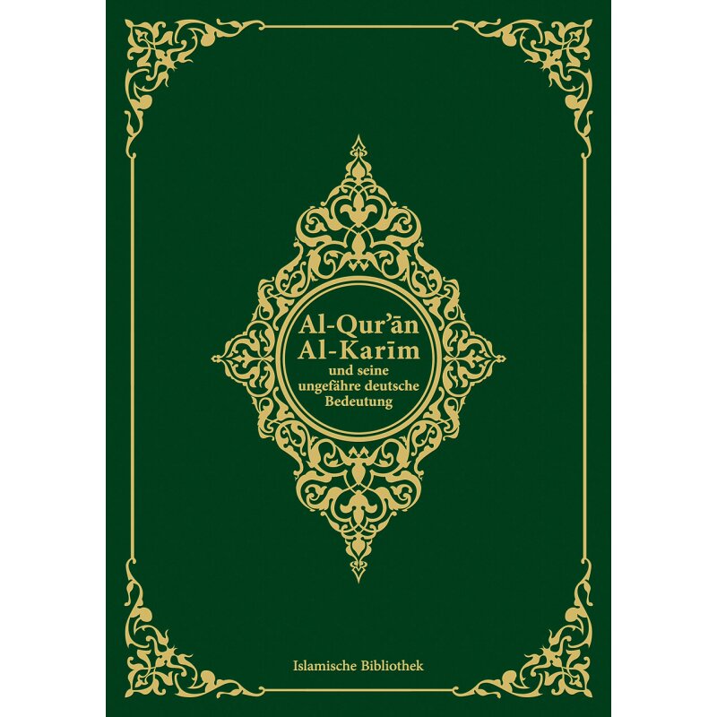 Al-Quran Al-Karim und seine ungefähre deutsche Bedeutung (Koran, Quran)