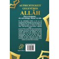 Aufrichtigkeit gegenüber Allah - Was es bedeutet, ein aufrichtiger Diener zu sein