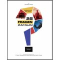 25 Fragen (und ihre Antworten) zum Islam - Neuauflage