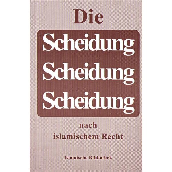 Die Scheidung nach islamischem Recht