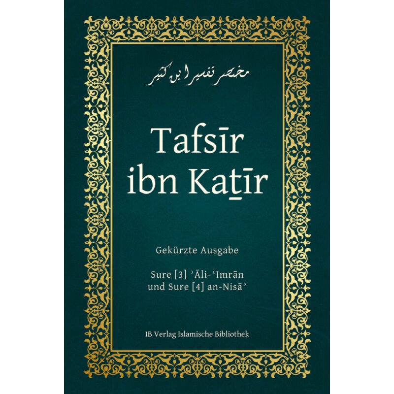 Tafsir ibn Kathir - Sure [3] Ali-Imran und Sure [4] an-Nisa