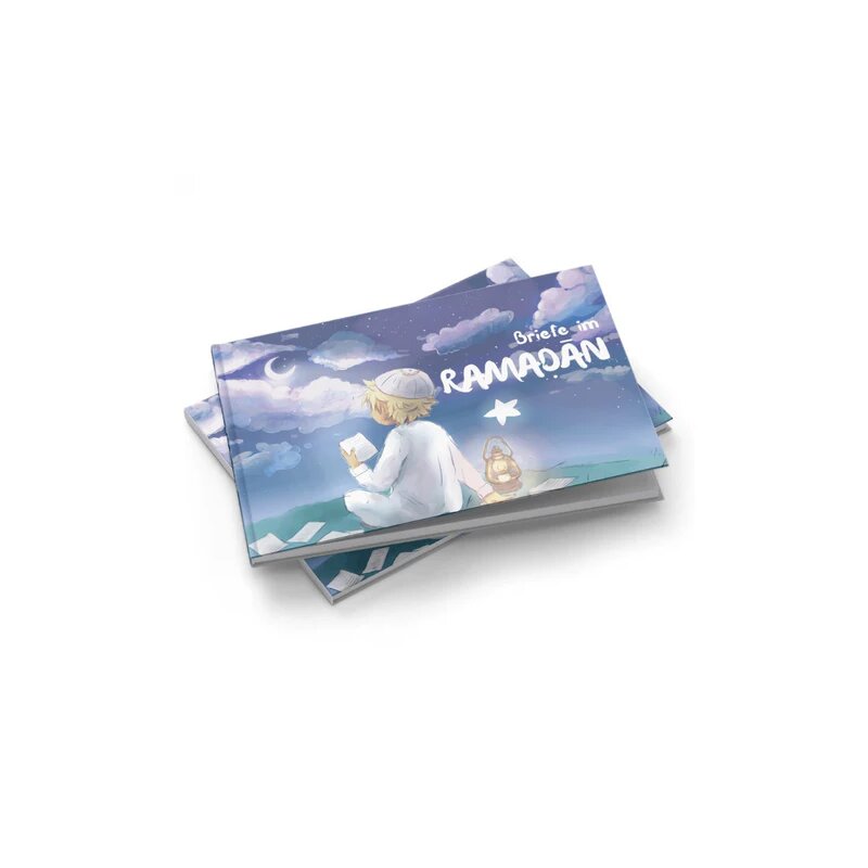 Briefe im Ramadan: Warum Muslime fasten – Eine Geschichte für Kinder