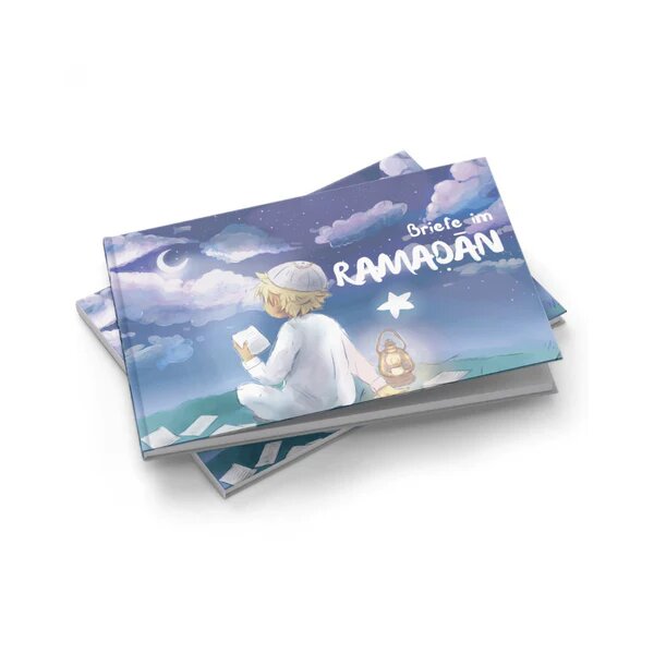 Briefe im Ramadan: Warum Muslime fasten – Eine...