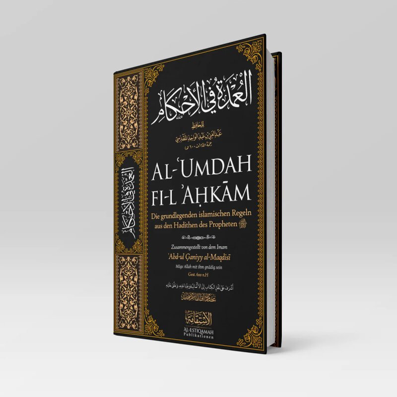 Al-Umdah fi-l Aḥkam Die grundlegenden islamischen Regeln aus den Hadithen des Propheten
