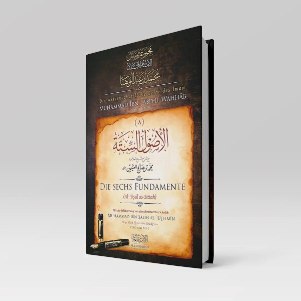 Die sechs Grundlagen (al-ʾUṣūl as-Sittah)