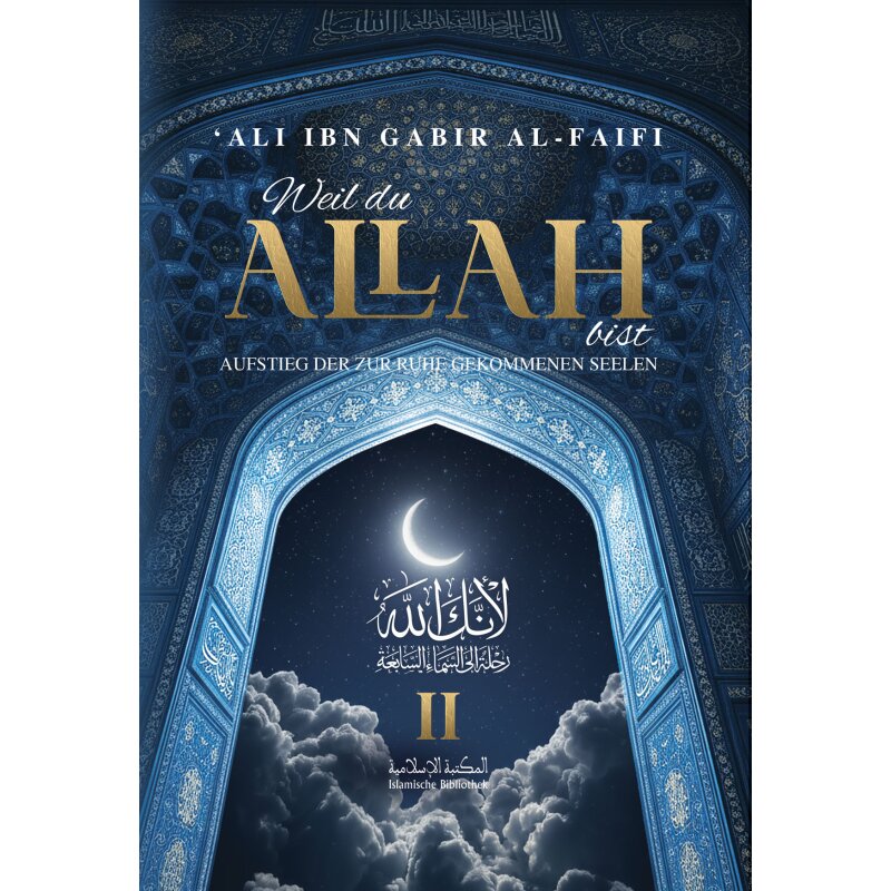 Weil du Allah bist Teil 2