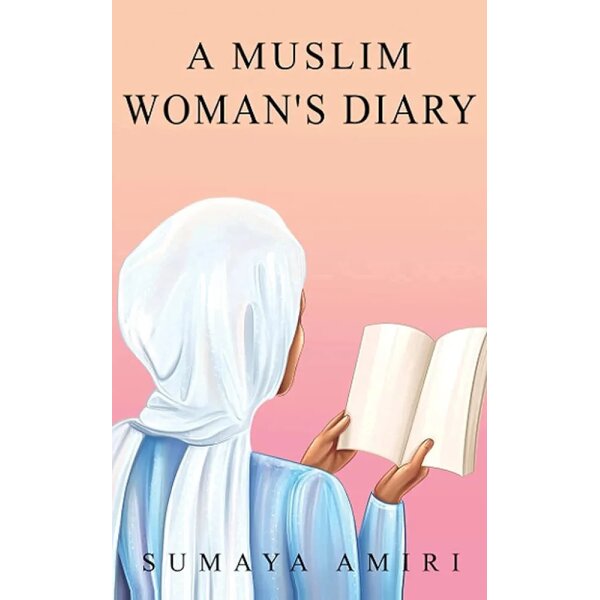 A Muslim Woman’s Diary