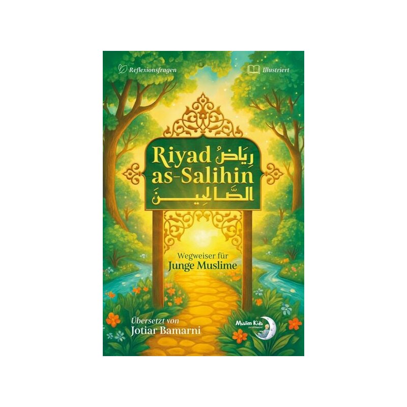 Riyad as-Salihin – Wegweiser für junge Muslime