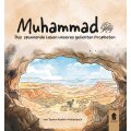 Muhammad - Das spannende Leben unseres geliebten Propheten (s.a.w.s.)