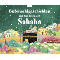 Gutenachtgeschichten aus dem Leben der Sahaba