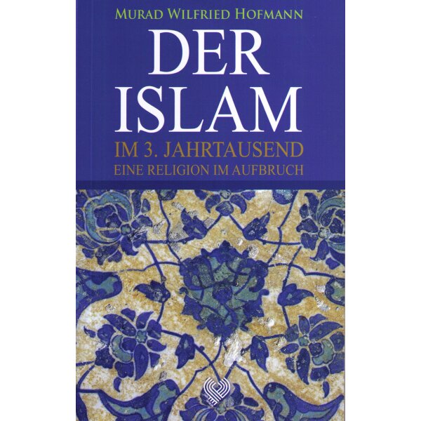 Der Islam im 3. Jahrtausend