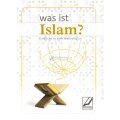 Broschüre: Was ist Islam? - Einblicke in eine Weltreligion