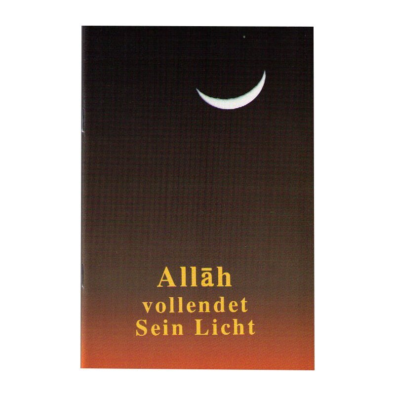 Allah vollendet sein Licht