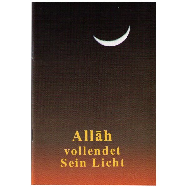 Allah vollendet sein Licht