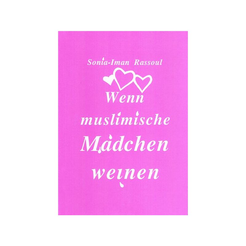 Wenn muslimische Mädchen weinen