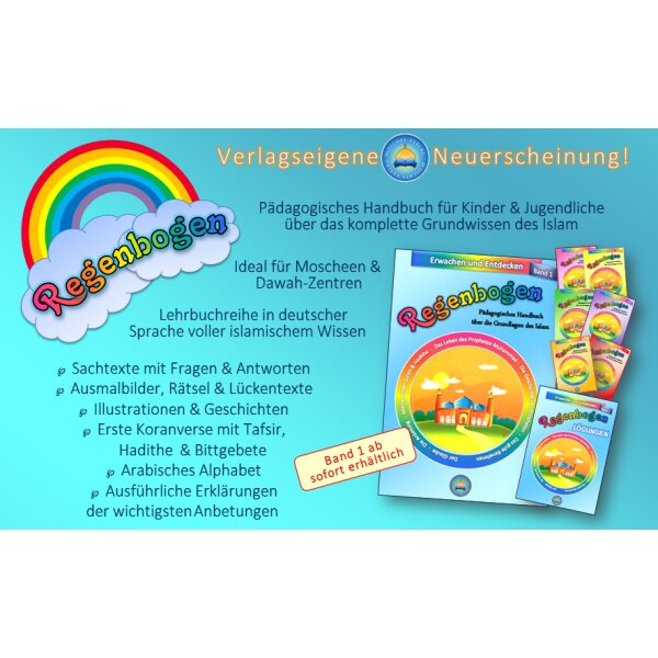 Regenbogen - Pädagogisches Handbuch über die Grundlagen des Islam